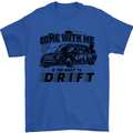 Drifting Come With Me if You Want to Drift Mens T-Shirt 100% Cotton Royal Blue