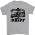 Drifting Come With Me if You Want to Drift Mens T-Shirt 100% Cotton Sports Grey
