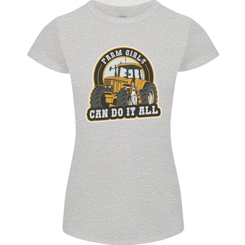 Farm Girls Can Do It All Funny Farming Womens Petite Cut T-Shirt Sports Grey