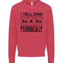 Fathers Day I Tell Dad Jokes Periodically Funny Kids Sweatshirt Jumper Heliconia