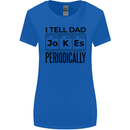 Fathers Day I Tell Dad Jokes Periodically Funny Womens Wider Cut T-Shirt Royal Blue