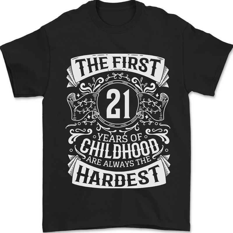 First 21 Years of Childhood Funny 21st Birthday Mens T-Shirt 100% Cotton Black