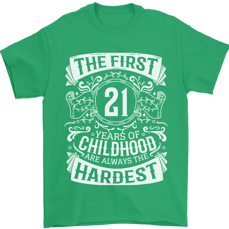 First 21 Years of Childhood Funny 21st Birthday Mens T-Shirt 100% Cotton Irish Green