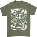 First 40 Years of Childhood Funny 40th Birthday Mens T-Shirt 100% Cotton Military Green