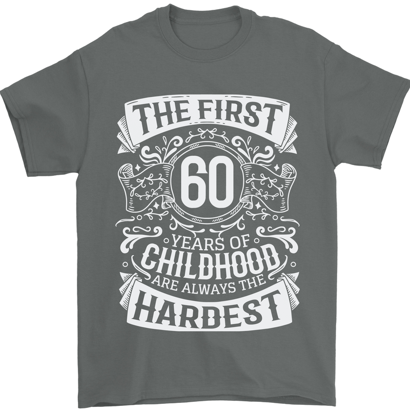 First 60 Years of Childhood Funny 60th Birthday Mens T-Shirt 100% Cotton Charcoal