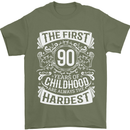 First 90 Years of Childhood Funny 90th Birthday Mens T-Shirt 100% Cotton Military Green