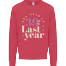 Funny 40th Birthday 39 is So Last Year Kids Sweatshirt Jumper Heliconia
