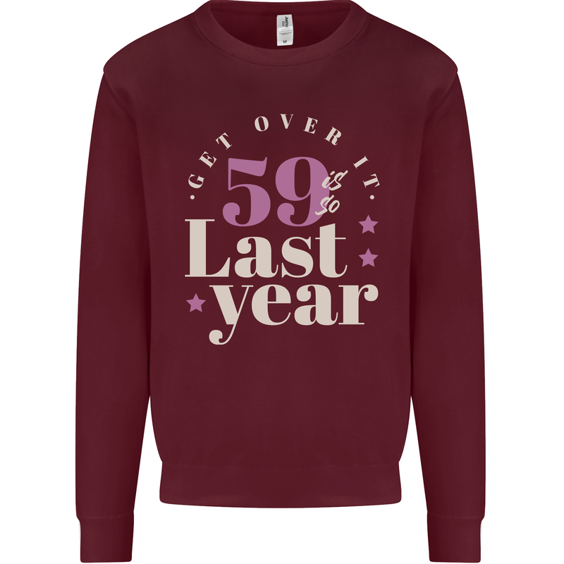 Funny 60th Birthday 59 is So Last Year Kids Sweatshirt Jumper Maroon