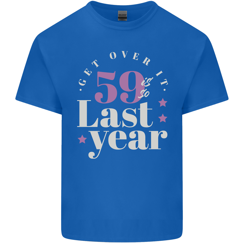 Funny 60th Birthday 59 is So Last Year Mens Cotton T-Shirt Tee Top Royal Blue