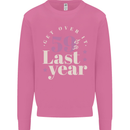 Funny 60th Birthday 59 is So Last Year Mens Sweatshirt Jumper Azalea