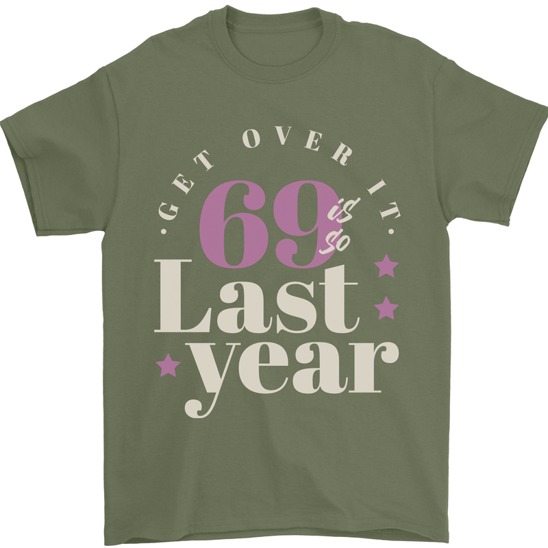 Funny 70th Birthday 69 is So Last Year Mens T-Shirt 100% Cotton Military Green