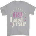 Funny 70th Birthday 69 is So Last Year Mens T-Shirt 100% Cotton Sports Grey