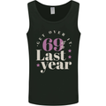 Funny 70th Birthday 69 is So Last Year Mens Vest Tank Top Black