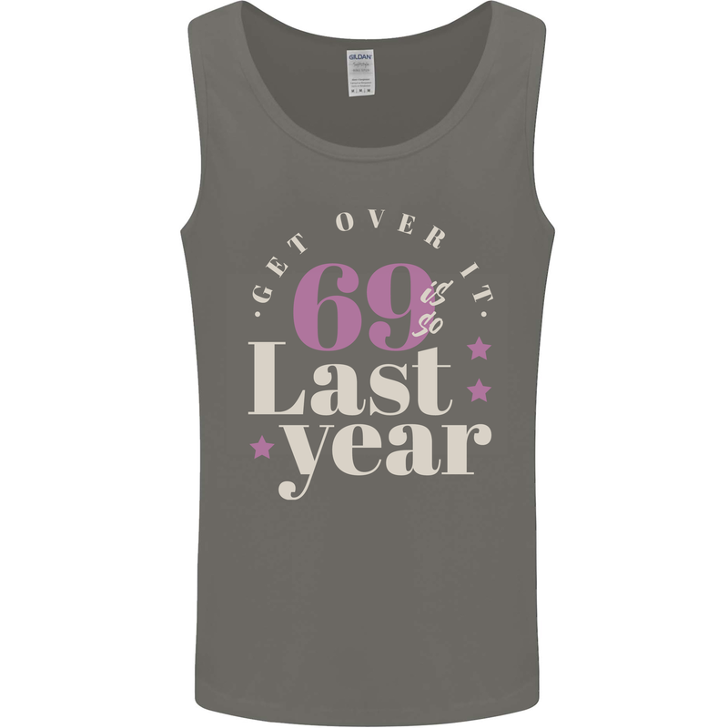 Funny 70th Birthday 69 is So Last Year Mens Vest Tank Top Charcoal