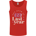 Funny 70th Birthday 69 is So Last Year Mens Vest Tank Top Red
