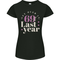 Funny 70th Birthday 69 is So Last Year Womens Petite Cut T-Shirt Black