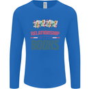 Funny Book Relationship Bookworm Reader Mens Long Sleeve T-Shirt Royal Blue