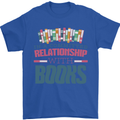 Funny Book Relationship Bookworm Reader Mens T-Shirt 100% Cotton Royal Blue