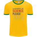 A Moment of Science Please Funny Chemistry Mens Ringer T-Shirt FotL Gold/Green