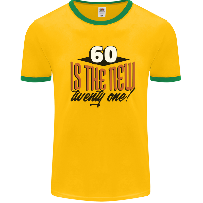 60th Birthday 60 is the New 21 Funny Mens Ringer T-Shirt Gold/Green
