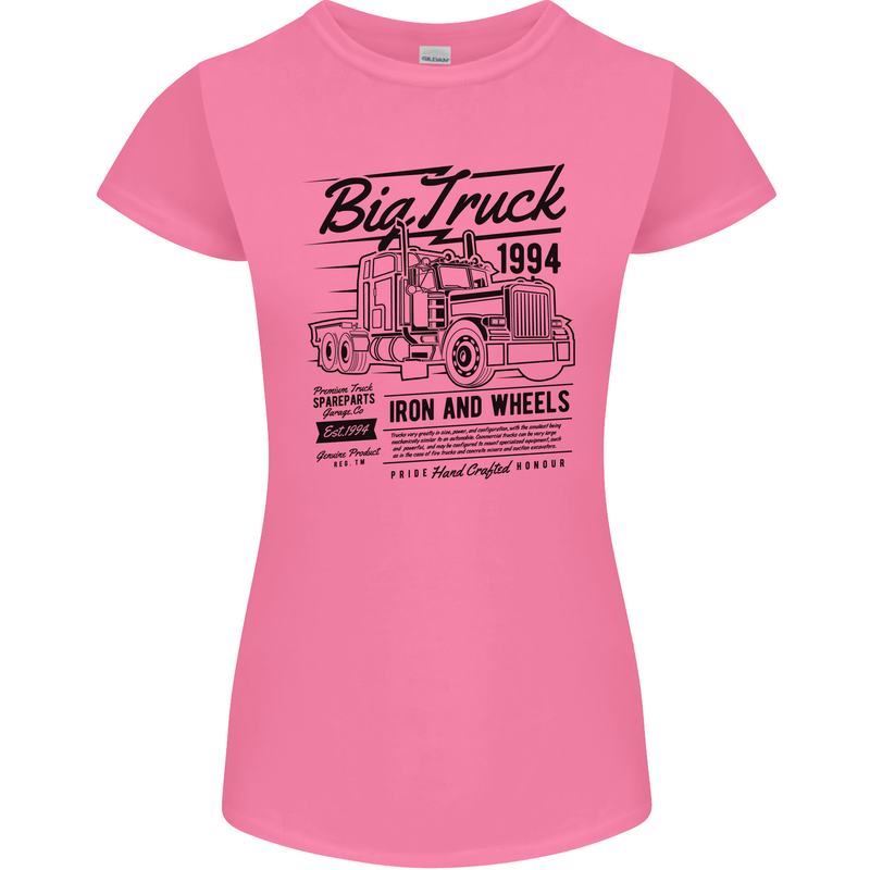 HGV Driver Big Truck Lorry Womens Petite Cut T-Shirt Azalea