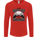 I Can't Hear You Im Gaming Funny Gamer Mens Long Sleeve T-Shirt Red