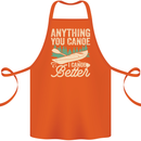 I Canoe Better Funny Canoeing Kayaking Kayak Cotton Apron 100% Organic Orange