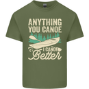 I Canoe Better Funny Canoeing Kayaking Kayak Mens Cotton T-Shirt Tee Top Military Green