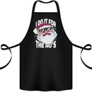 I Do It for the HO's Funny Christmas Santa Xmas Cotton Apron 100% Organic Black