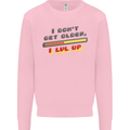 I Don't Get Older Funny Gaming Gamer Birthday Kids Sweatshirt Jumper Light Pink