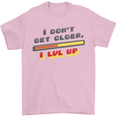 I Don't Get Older Funny Gaming Gamer Birthday Mens T-Shirt 100% Cotton Light Pink