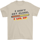I Don't Get Older Funny Gaming Gamer Birthday Mens T-Shirt 100% Cotton Sand