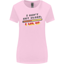 I Don't Get Older Funny Gaming Gamer Birthday Womens Wider Cut T-Shirt Light Pink