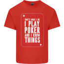 I Know Things and I Play Poker Funny Mens Cotton T-Shirt Tee Top Red