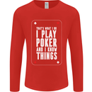 I Know Things and I Play Poker Funny Mens Long Sleeve T-Shirt Red