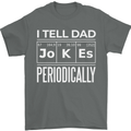 I Tell Dad Jokes Periodically Fathers Day Mens T-Shirt 100% Cotton Charcoal