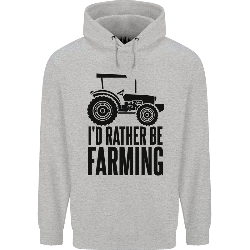 I'd Rather Be Farming Farmer Tractor Childrens Kids Hoodie Sports Grey