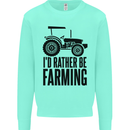 I'd Rather Be Farming Farmer Tractor Kids Sweatshirt Jumper Peppermint