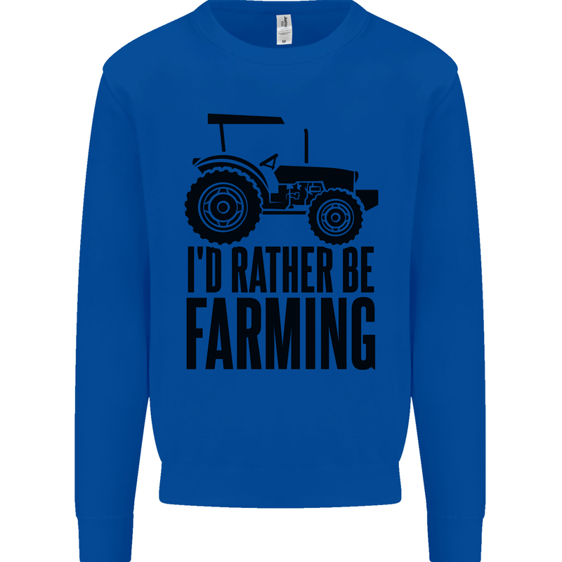 I'd Rather Be Farming Farmer Tractor Kids Sweatshirt Jumper Royal Blue