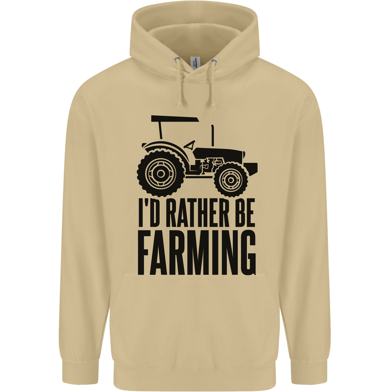 I'd Rather Be Farming Farmer Tractor Mens 80% Cotton Hoodie Sand