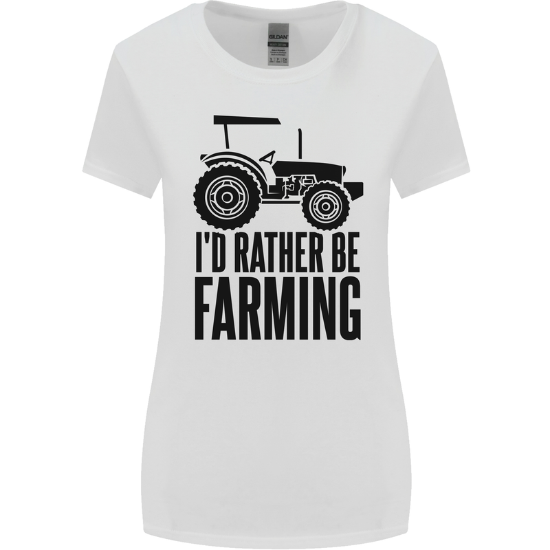 I'd Rather Be Farming Farmer Tractor Womens Wider Cut T-Shirt White