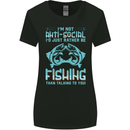 I'm Not Anti Social Funny Fishing Fisherman Womens Wider Cut T-Shirt Black