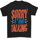 a black t - shirt that says sorry i'm talking