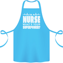 I'm a Nurse Whats Your Superpower Nursing Funny Cotton Apron 100% Organic Turquoise