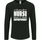 I'm a Nurse Whats Your Superpower Nursing Funny Mens Long Sleeve T-Shirt Black