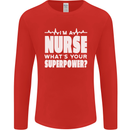 I'm a Nurse Whats Your Superpower Nursing Funny Mens Long Sleeve T-Shirt Red