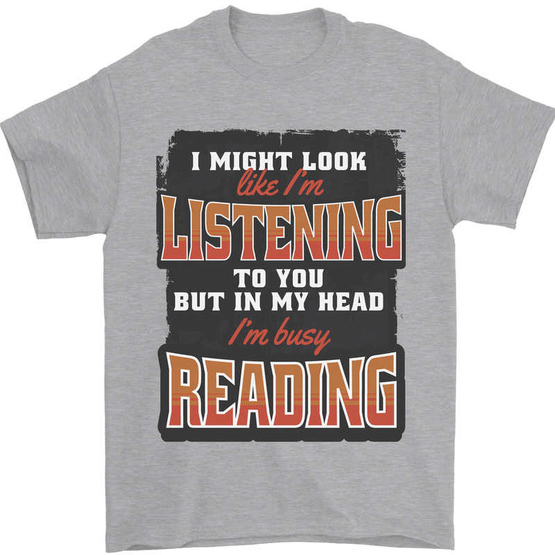 In My Head I'm Busy Reading Bookworm Mens T-Shirt 100% Cotton Sports Grey