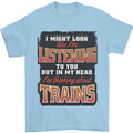 In My Head I'm Thinking About Trains Funny Mens T-Shirt 100% Cotton Light Blue