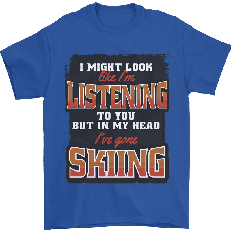 In My Head I've Gone Skiing Funny Skier Mens T-Shirt 100% Cotton Royal Blue