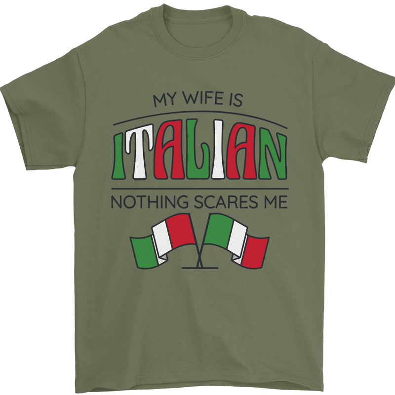 Italian Wife Nothing Scares Me Funny Italy Mens T-Shirt 100% Cotton Military Green